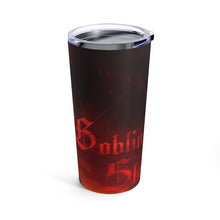 Load image into Gallery viewer, I'm not saving the world. I just kill goblins Tumbler 20oz