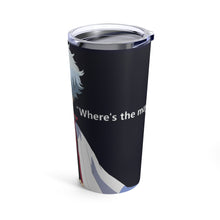 Load image into Gallery viewer, Gintama - "Where's the mayonnaise?" Tumbler 20oz