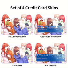 Load image into Gallery viewer, Anime The Quintessential Quintuplets Credit Card Skins (4-in-1 Pack)