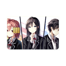 Load image into Gallery viewer, My Teen Romantic Comedy SNAFU Hachiman Hikigaya, Yukino Yukinoshita, Yui Yuigahama Credit Card Skins (4-in-1 Pack)