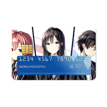 Load image into Gallery viewer, My Teen Romantic Comedy SNAFU Hachiman Hikigaya, Yukino Yukinoshita, Yui Yuigahama Credit Card Skins (4-in-1 Pack)