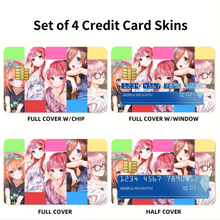 Load image into Gallery viewer, The Quintessential Quintuplets Miku Nakano, Itsuki Nakano, Nino Nakano, Yotsuba Nakano, Ichika Nakano Credit Card Skins (4-in-1 Pack)