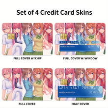 Load image into Gallery viewer, The Quintessential Quintuplets Miku Nakano, Itsuki Nakano, Nino Nakano, Yotsuba Nakano, Ichika Nakano Credit Card Skins (4-in-1 Pack)