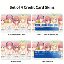Load image into Gallery viewer, The Quintessential Quintuplets Miku Nakano, Itsuki Nakano, Nino Nakano, Yotsuba Nakano, Ichika Nakano Credit Card Skins (4-in-1 Pack)