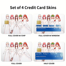 Load image into Gallery viewer, The Quintessential Quintuplets Miku Nakano, Itsuki Nakano, Nino Nakano, Yotsuba Nakano, Ichika Nakano Credit Card Skins (4-in-1 Pack)