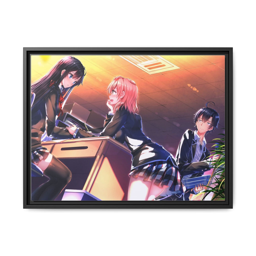 My Teen Romantic Comedy SNAFU Hachiman Hikigaya, Yukino Yukinoshita, Yui Yuigahama Canvas Framed Art Print