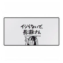 Load image into Gallery viewer, Don t Toy With Me, Miss Nagatoro Mouse Pad (Desk Mat)
