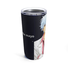 Load image into Gallery viewer, Gintama - "Where's the mayonnaise?" Tumbler 20oz
