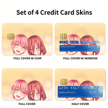 Load image into Gallery viewer, Anime The Quintessential Quintuplets  Credit Card Skins (4-in-1 Pack)
