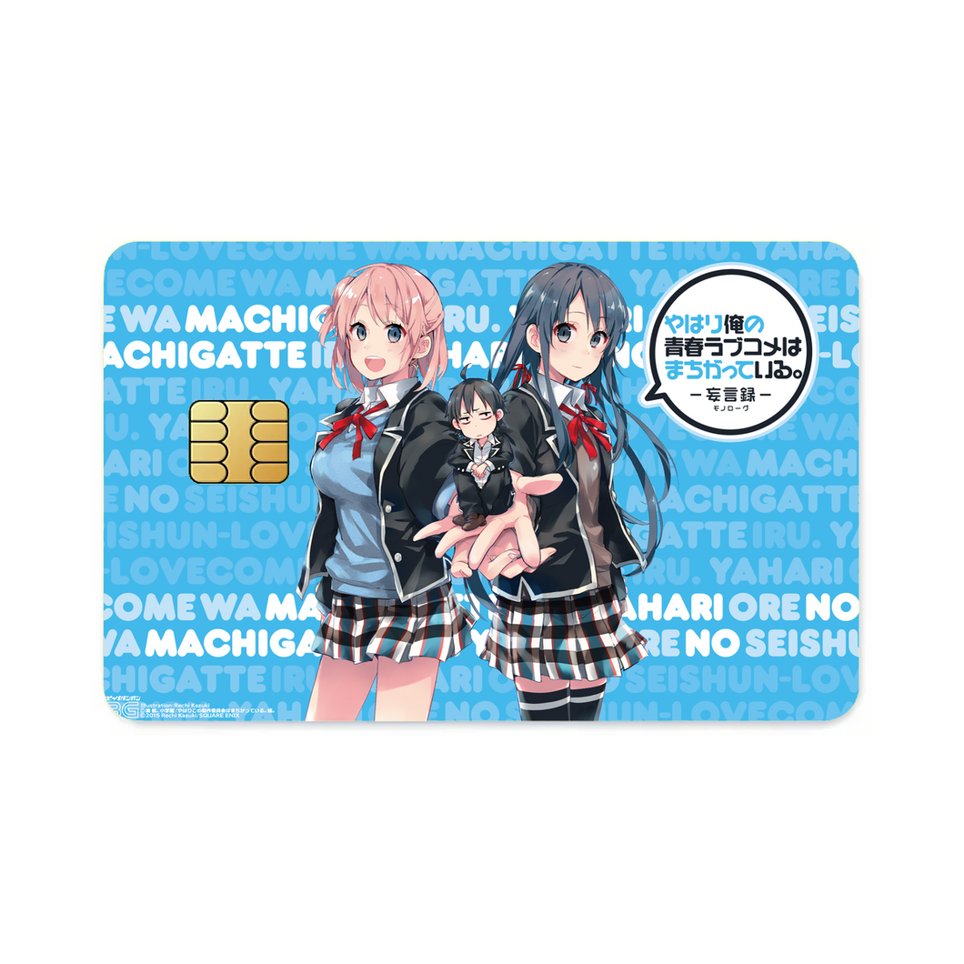 My Teen Romantic Comedy SNAFU Hachiman Hikigaya, Yukino Yukinoshita, Yui Yuigahama  Credit Card Skins (4-in-1 Pack)