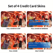 Load image into Gallery viewer, The Quintessential Quintuplets Miku Nakano, Itsuki Nakano, Nino Nakano, Yotsuba Nakano, Ichika Nakano  Credit Card Skins (4-in-1 Pack)

